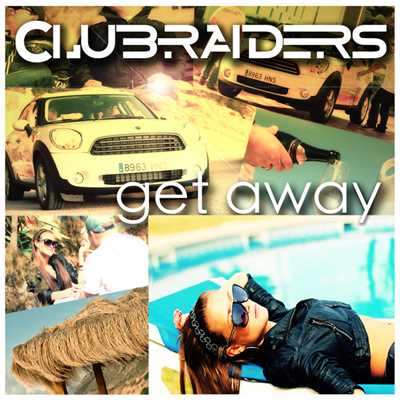 Get Away (Dancefloor Kingz Radio Mix)/Clubraiders