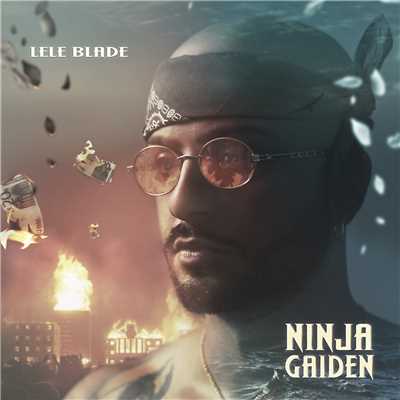 アルバム/Ninja Gaiden (Explicit)/Lele Blade