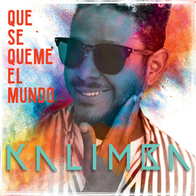 シングル/Que Se Queme El Mundo/Kalimba