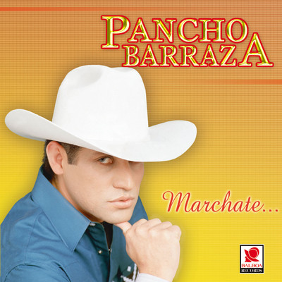 Marchate/Pancho Barraza