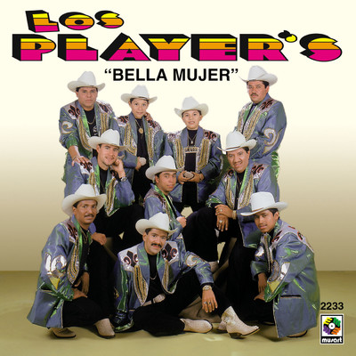 Bella Mujer/Los Player's