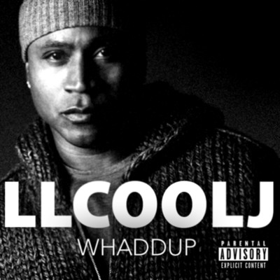 シングル/Whaddup (Explicit) (featuring Travis Barker, Chuck D, Tom Morello, DJ Z-Trip)/LL・クール・J