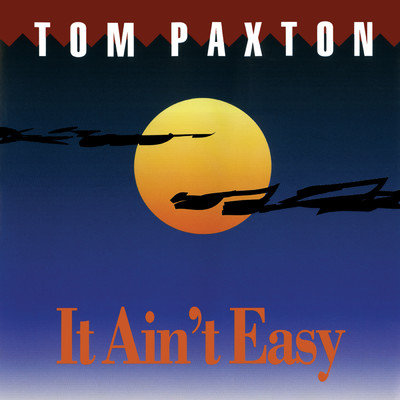 アルバム/It Ain't Easy/トム・パクストン