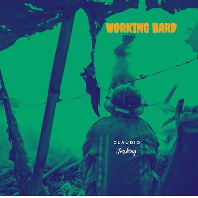 シングル/Working Hard/Claudio Jinsking