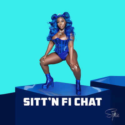 シングル/Sitt'n Fi Chat (Radio Edit)/Spice