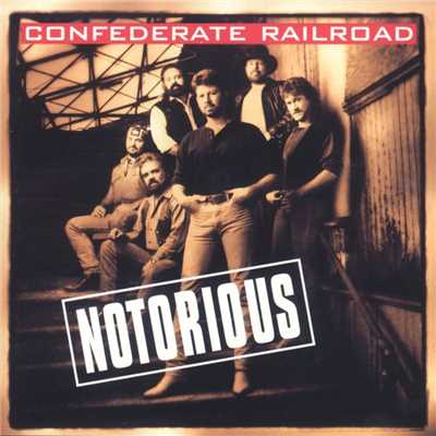 アルバム/Notorious/Confederate Railroad