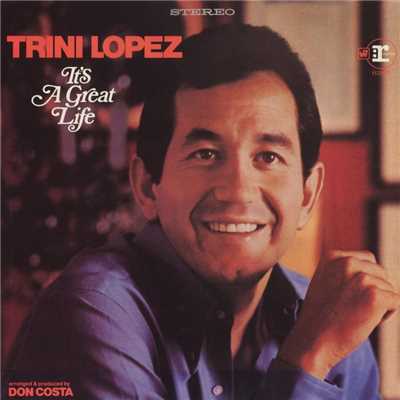 I Won't Let You See Me Cry/Trini Lopez