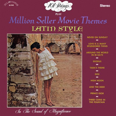101 Strings Play Million Seller Movie Themes Latin Style (Remastered from the Original Master Tapes)/101 Strings Orchestra