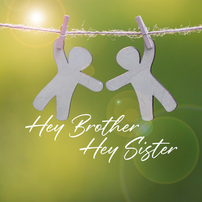 シングル/Hey Brother Hey Sister/PP Nguyen