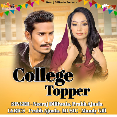 College Topper/Neeraj Dilliwala & Prabh Ajnala