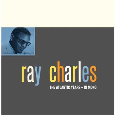 アルバム/The Atlantic Studio Albums in Mono (Remaster)/レイ・チャールズ