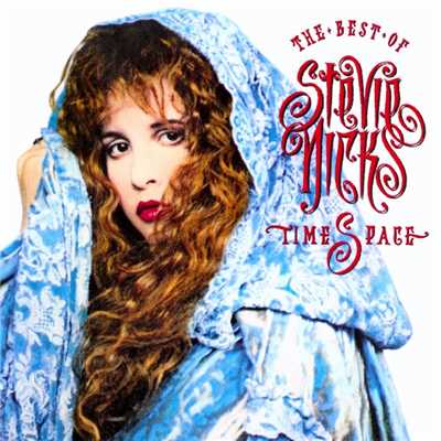 アルバム/Timespace - The Best Of Stevie Nicks/スティーヴィー・ニックス