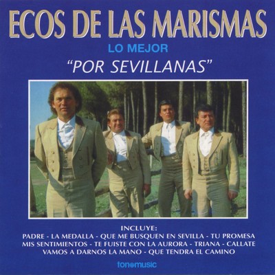 アルバム/Lo mejor por Sevillanas/Ecos de las Marismas