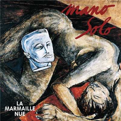 アルバム/La Marmaille Nue/Mano Solo