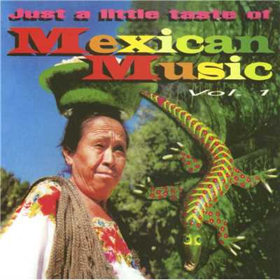 Just a little taste of Mexican Music Vol. 1/Various Artists