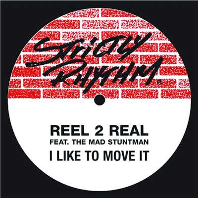 I Like to Move It (feat. The Mad Stuntman) [Erick ”More” Club Mix]/Reel 2 Real