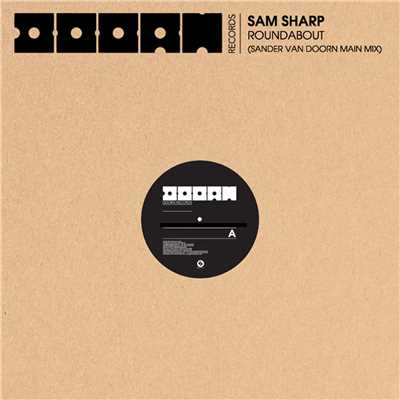 シングル/Roundabout (Sander van Doorn Main Mix)/Sam Sharp