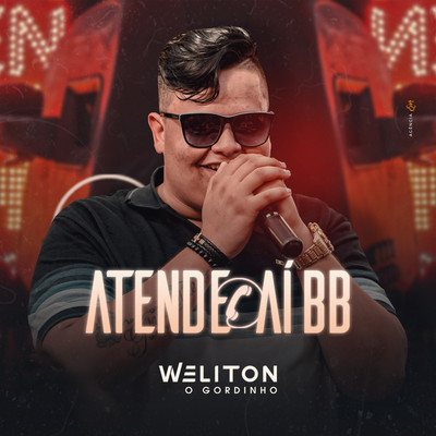 シングル/Atende Ai BB/Weliton o Gordinho