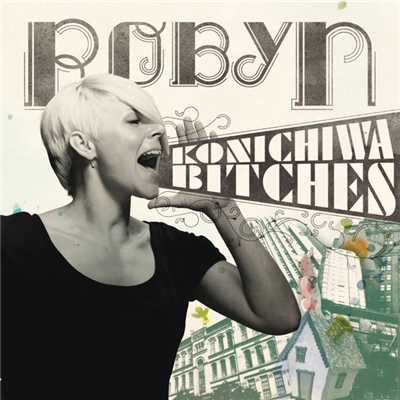 アルバム/Konichiwa Bitches EP (International Version)/ロビン