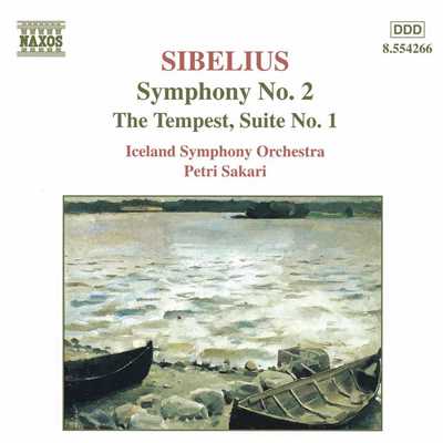 シベリウス: 交響曲第2番／劇音楽「テンペスト」第1組曲/ペトリ・サカリ(指揮)／アイスランド交響楽団
