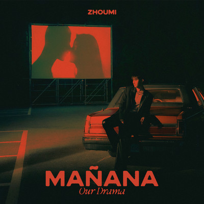 シングル/Manana (Our Drama) (Feat. EUNHYUK) (Chinese Ver.)/ZHOUMI