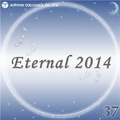 アルバム/Eternal 2014 37/オルゴール