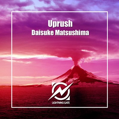 シングル/Uprush/Daisuke Matsushima