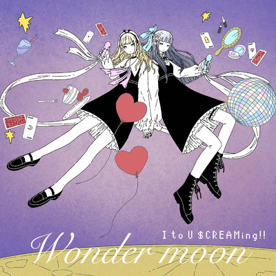 Wonder moon (Single ver.)/I to U $CREAMing！！