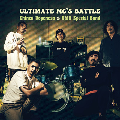 Ultimate MC's Battle (feat. UMB SPECIAL BAND, 大竹重寿, 竹内朋康, Tomohiko a.k.a Heavy Looper & 金子巧) [Instrumental]/鎮座DOPENESS