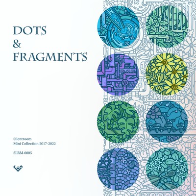 アルバム/Dots & Fragments/Silentroom
