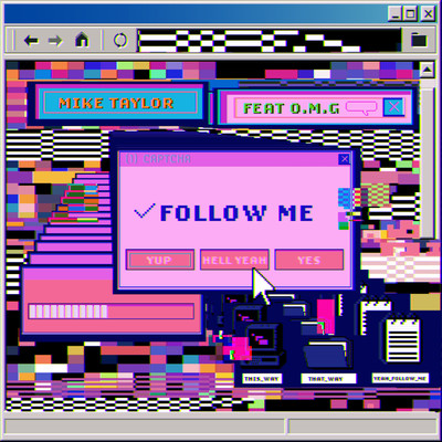 Follow Me (featuring O.M.G.)/Mike Taylor