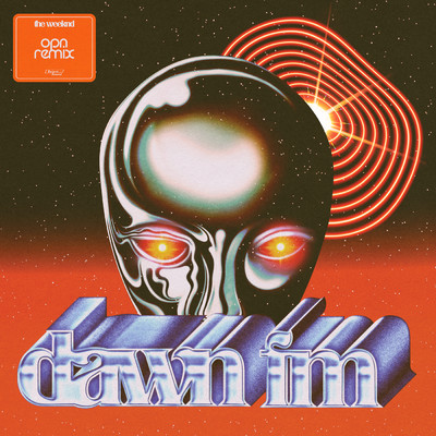 シングル/Dawn FM (featuring Oneohtrix Point Never／OPN Remix)/ザ・ウィークエンド