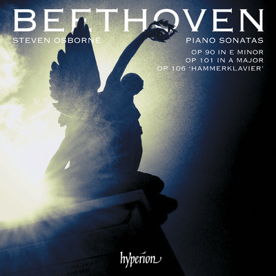 Beethoven: Piano Sonatas Op. 90, 101 & 106 ”Hammerklavier”/Steven Osborne