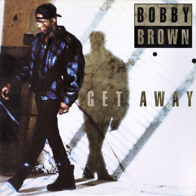 シングル/Get Away (Teddy's Radio Edit)/ボビー・ブラウン