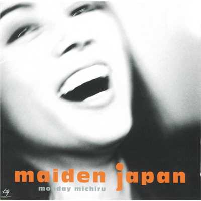 アルバム/MAIDEN JAPAN/Monday満ちる