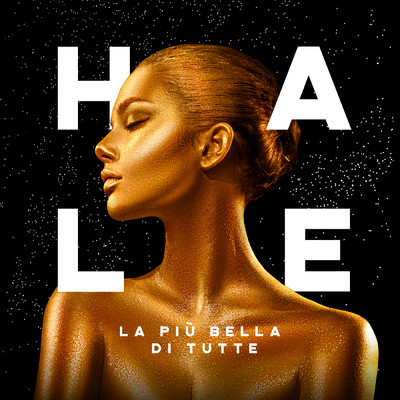 シングル/La piu bella di tutte/HALE