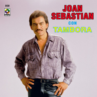 Joan Sebastian Con Tambora/Joan Sebastian