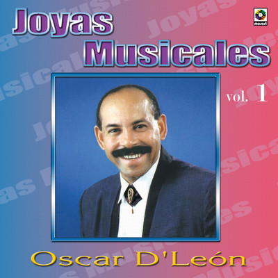 アルバム/Joyas Musicales, Vol. 1/オスカール・デ・レオーン