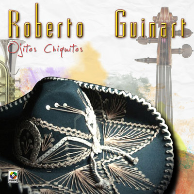 アルバム/Ojitos Chiquitos/Roberto Guinart