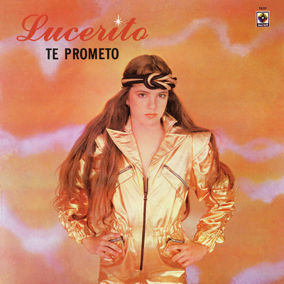 アルバム/Te Prometo/Lucerito