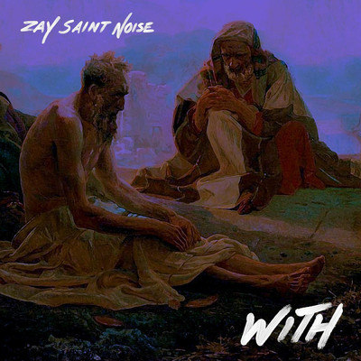 アルバム/With/Zay Saint Noise