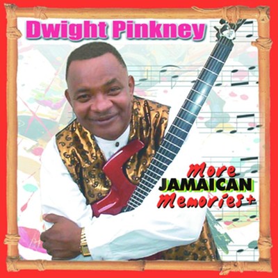 More Jamaican Memories/Dwight Pickney