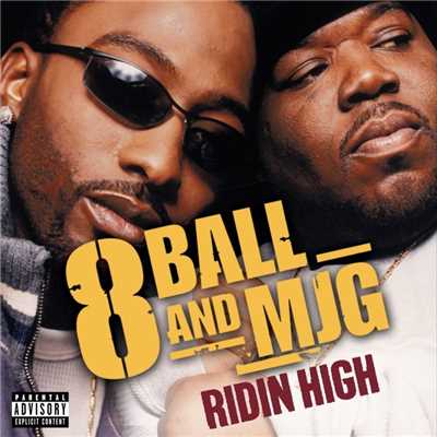 Ridin' High/8Ball & MJG