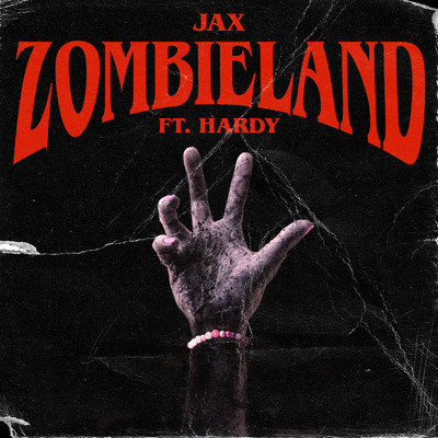 zombieland (feat. HARDY)/Jax