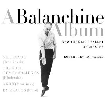 Agon - Igor Stravinsky: Ballet for twelve dancers: Agon; Gailliarde (two female dancers)/New York City Ballet Orchestra／Robert Irving