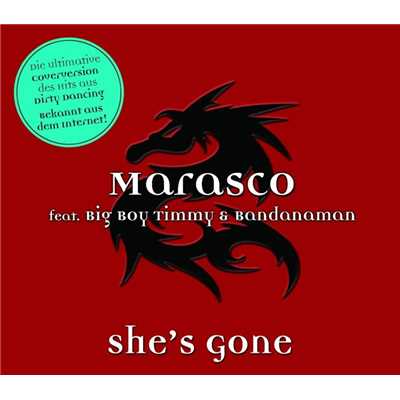She's Gone (feat. Big Boy Timmy and Bandanaman) [Radio Version]/Marasco