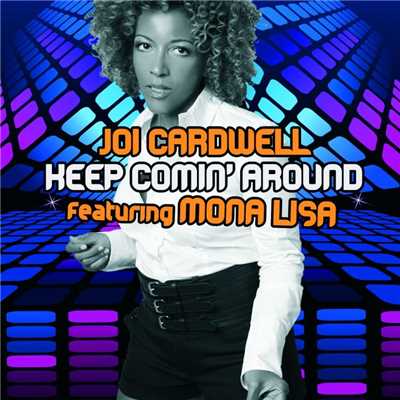 Keep Coming Around (feat. Mona Lisa) [Charlie Solana Southside Voxless Remix]/Joi Cardwell