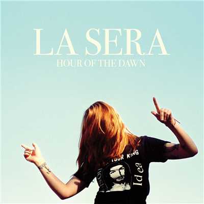 アルバム/Hour Of The Dawn/La Sera