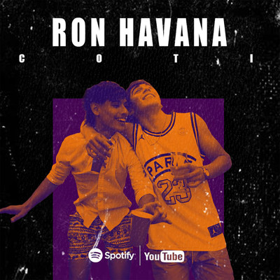 シングル/Ron Havana/Coti