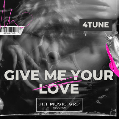 Give Me Your Love/4TUNE